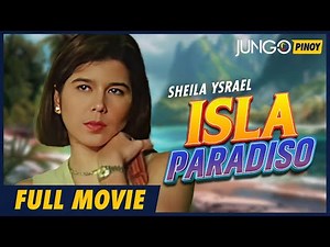 Isla Paradiso | Sheila Ysrael | Full Tagalog Drama Movie