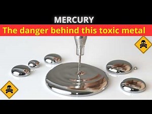 Mercury Poisoning: Why This Toxic Metal Is Everywhere?