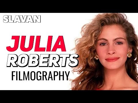 Julia Roberts : Filmography (1988-2023)