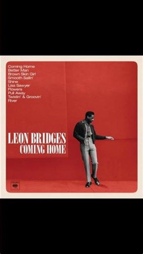 Flowers - Leon Bridges - From the 2015 Album - 'Coming Home'