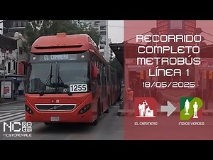 Recorrido Completo Metrobús Linea 1 (El Caminero - Indios Verdes)