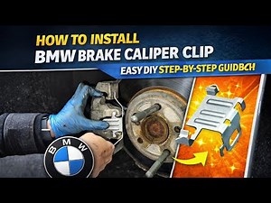 How to Install BMW Brake Caliper Clip – Easy DIY Step-by-Step Guide