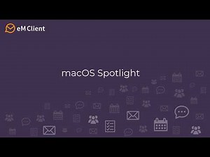 Spotlight Search Support | eM Client 11 Sneak Peek