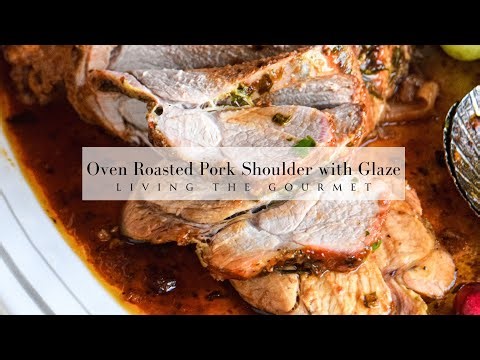 Oven Roasted Pork Shoulder Recipe (With Glaze)
