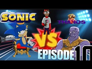 Cartoon beatbox battle Fan made episode 10 sonic versus Thanos￼