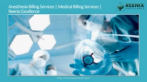 Anesthesia Billing Services Medical Billing Services Reenix Excellence