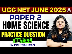 UGC NET Paper 2 Home Science Preparation | UGC NET Home Science Practice Set | By Prerna Ma'am #11