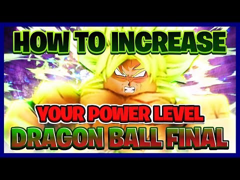 HOW TO INCREASE YOUR POWER LEVEL IN DRAGON BALL FINAL REMASTERED | Roblox Dragon Ball Final