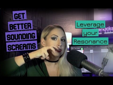 How to use your Natural Resonance to get more Distortion in your Screams