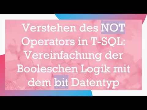 Verstehen des NOT Operators in T-SQL: Vereinfachung der Booleschen Logik mit dem bit Datentyp