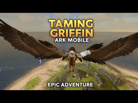 ARK SURVIVAL EVOLVED: TAMING GRIFFIN|SOLO SERIES|