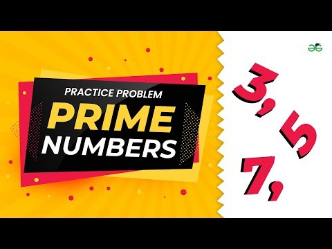 Prime Number | School Practice Problem | GeeksforGeeks School