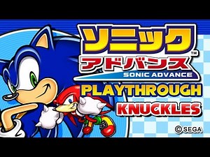 Sonic Advance (Android) SEGA Ver. - Full Playthrough (Knuckles)