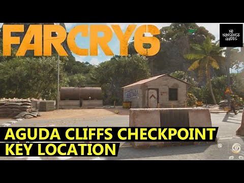 Far Cry 6 Aguda Cliffs Checkpoint Key Location