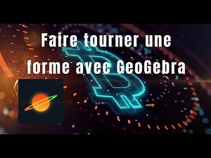 Faire tourner une forme avec GeoGebra