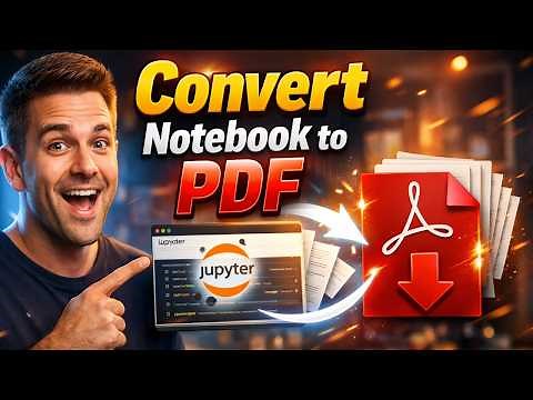 How to Convert Jupyter Notebook to PDF - Best & Easiest Method Explained