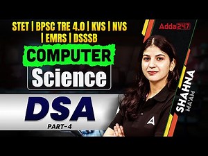 BPSC TRE 4.0 | KVS/NVS | EMRS | DSSSB | Bihar STET 2025 | Computer Science DSA | By Shahna Ma'am