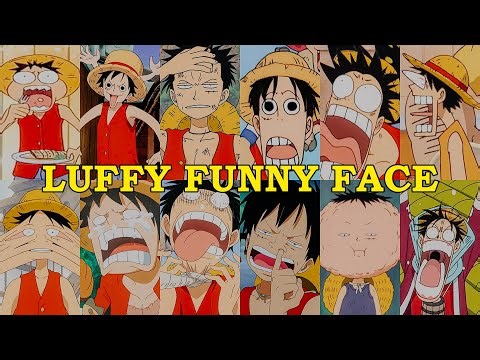 Luffy Funny Face - One Piece Funny Moments