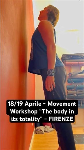 Movement Workshop - Firenze - 18/19 Aprile #embodiment #movement