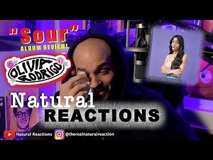 Olivia Rodrigo - Sour - Full Album REACTION/REVIEW [Natural Reactions]