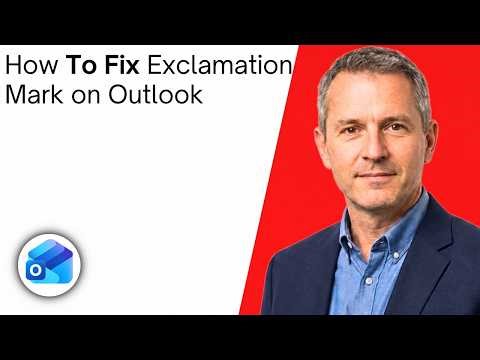 How To Fix Exclamation Mark on Outlook