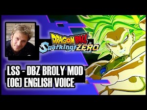 【Dragon Ball: Sparking! Zero】LSS – DBZ Broly Voice/Dub Mod Gameplay (Vic Mignogna)