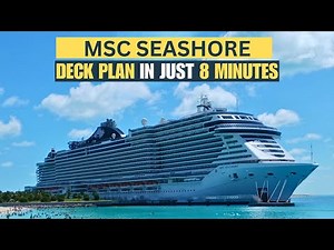 MSC SEASHORE Deck Plan In Just 8 Minutes