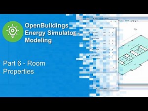 Part 6 - Room Properties in OpenBuildings Energy Simulator
