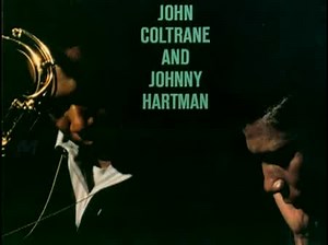 John Coltrane and Johnny Hartman - My One and Only Love
