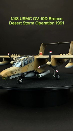 9.3K views · 300 reactions | 1/48 USMC OV-10D Bronco, Desert Storm Operation, Gulf war 1991 (ICM Model) #probuiltmodel #scalemodel #modelkit #plasticmodel #icmmodel #ov10dbronco #usmc #desertstorm #gulfwar1991 #aircraftmodel | Pro Built Model | Facebook