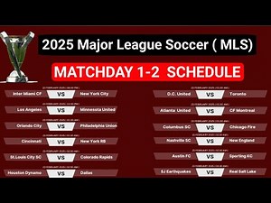 2025 Major League Soccer | 2025 MLS Schedule and Fixtures | Matchday 1-2 Schedule 2025 MLS Schedule