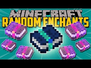 RANDOM ENCHANTS MOD - Encantamientos Utiles, Raros y EXAGERADOS - Minecraft mod 1.12.2, 1.14.2, 1.15