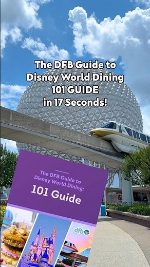 The DFB Guide to Disney World Dining 🍽️
