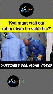 “A car filled with the smell of death… can never truly be cleaned.” ||fact fuse lab