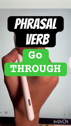 Learn “Go Through” Phrasal Verb | English Speaking Made Easy