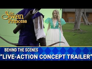 Live-Action Concept Trailer | Behind The Scenes | The Swan Princess