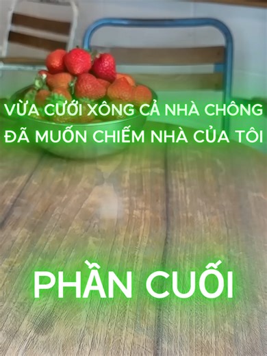 VỪA CƯỚI XÔNG CẢ NHÀ CHỒNG ĐÃ MUỐN CHIẾM NHÀ TÔI || PHẦN CUỐI #audio #audioedit #tiktok #xuhuong #truyenaudiofull #truyenaudio #xhhhhhhhhhhhhhhhhhhhhhhh