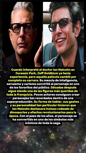 JURASSIC PARK LE DIO A JEFF GOLDBLUM EL PAPEL DE SU VIDA