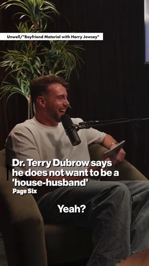 Page Six on Instagram: "Dr. Terry Dubrow, whose wife is a "Real Housewives of Orange County" star, does not love being a "house-husband." 😬 🎥: Boyfriend Material with Harry Jowsey/YouTube"