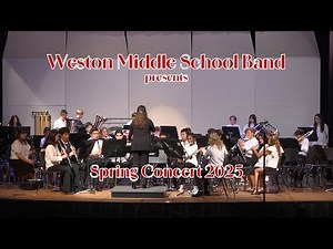 Weston Middle School Band's Spring Concert 2025