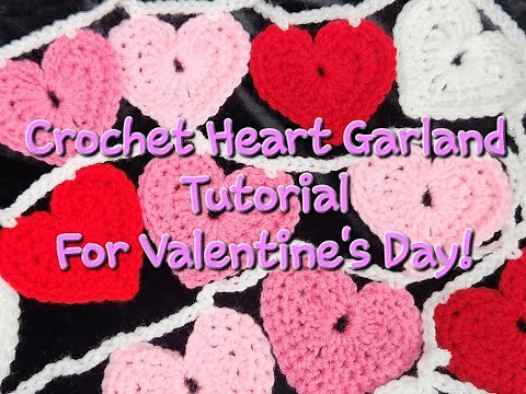 Valentine's Day Decor Super Easy Crochet Heart Garland Tutorial FREE PATTERN