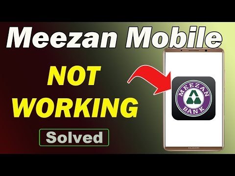 Fix Meezan Mobile Banking App Not Working and Not Open Problem in Android Phone