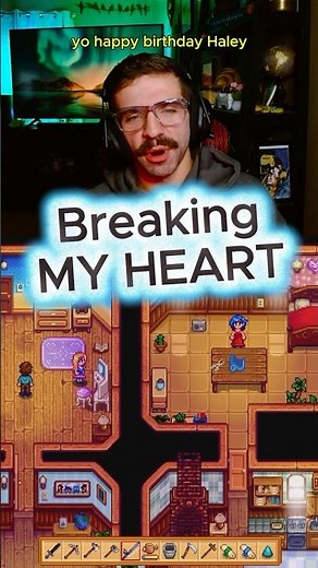 Breaking My Heart | Stardew Valley