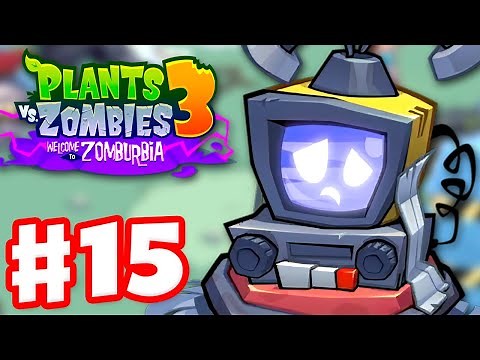 All Good Levels! - Plants vs. Zombies 3: Welcome to Zomburbia - Gameplay Walkthrough Part 15