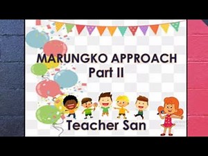 Marungko Approach Part 2 | Teacher San