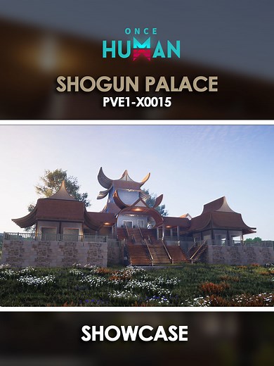 Once Human Shogun Palace Territory Showcase