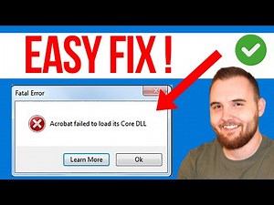 Easy Fix Acrobat Failed To Load Its Core DLL (Step By Step)
