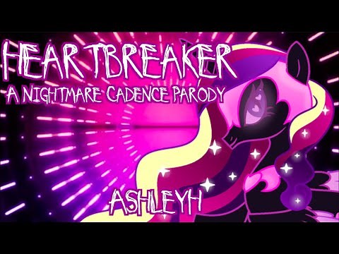 Heartbreaker (A Nightmare Cadance Parody) AshleyH