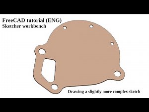 Freecad tutorial (ENG) - Sketcher workbench - Drawing a slightly more complex sketch