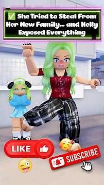 ✅ She Tried to Steal From Her New Family… and Kelly Exposed Everything #roblox #shorts #story
